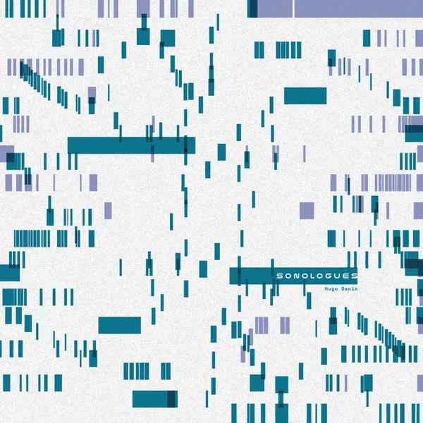 Album cover for Sonologues by Hugo Danin